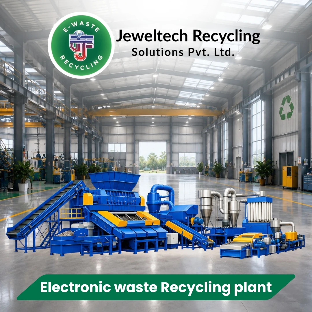 Electronic waste Recycling plant